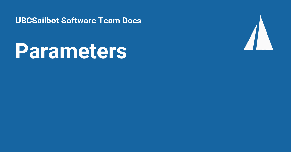 Parameters - UBCSailbot Software Team Docs