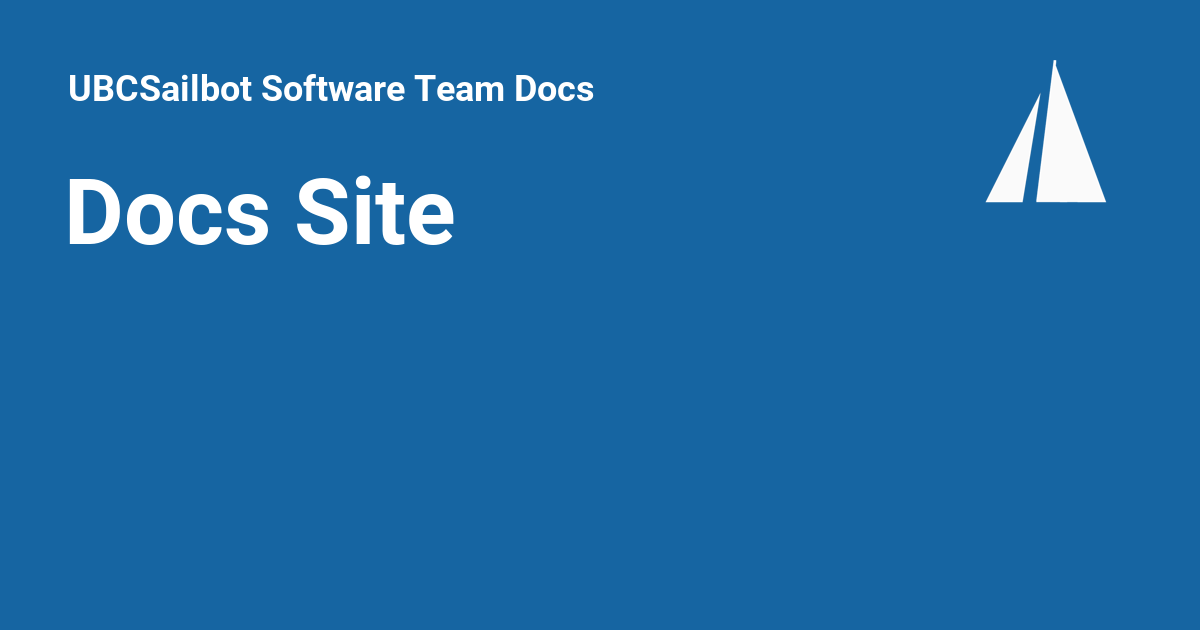 Docs Site - UBCSailbot Software Team Docs