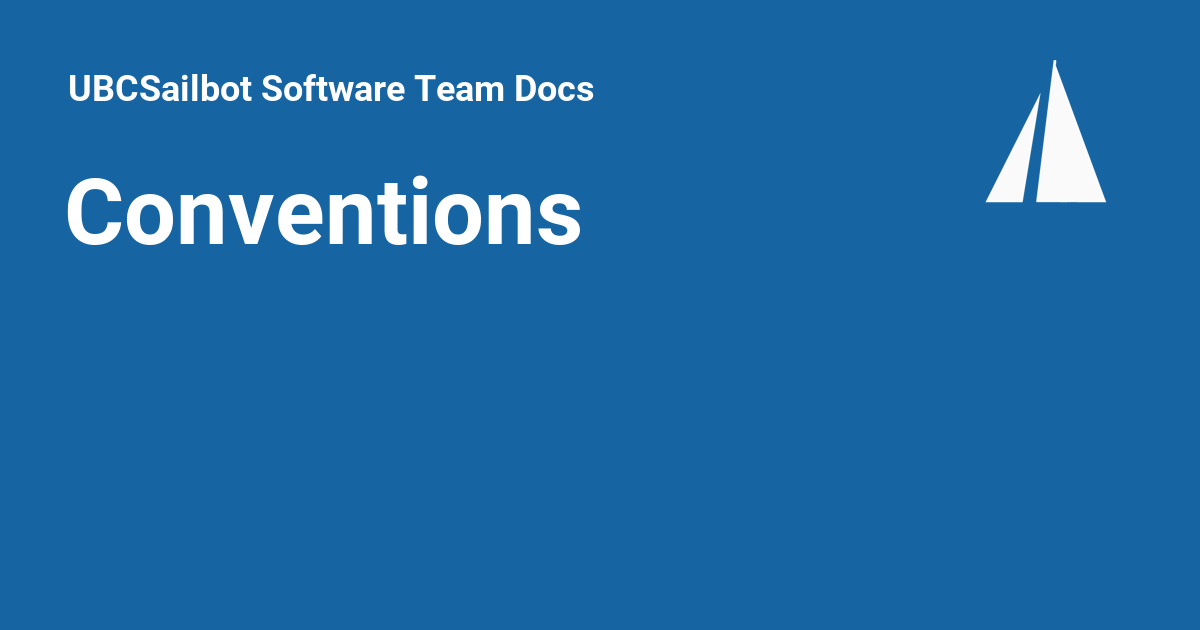 Conventions - UBCSailbot Software Team Docs