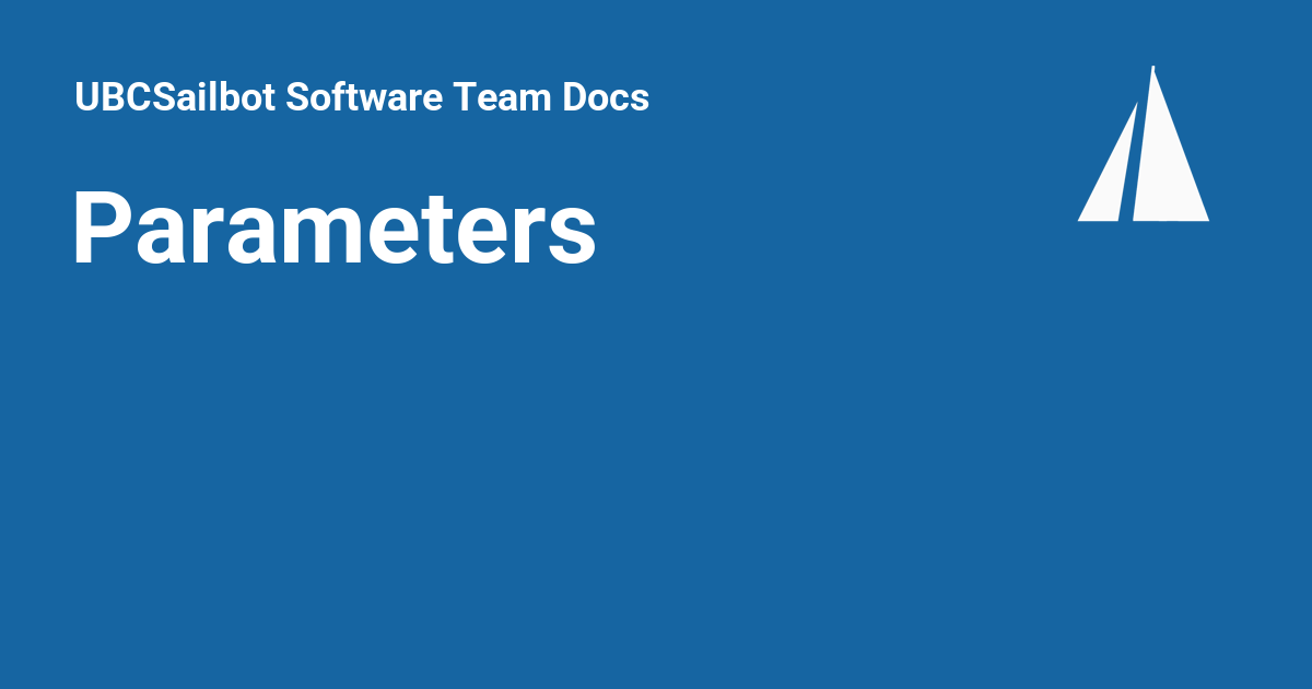 Parameters - UBCSailbot Software Team Docs