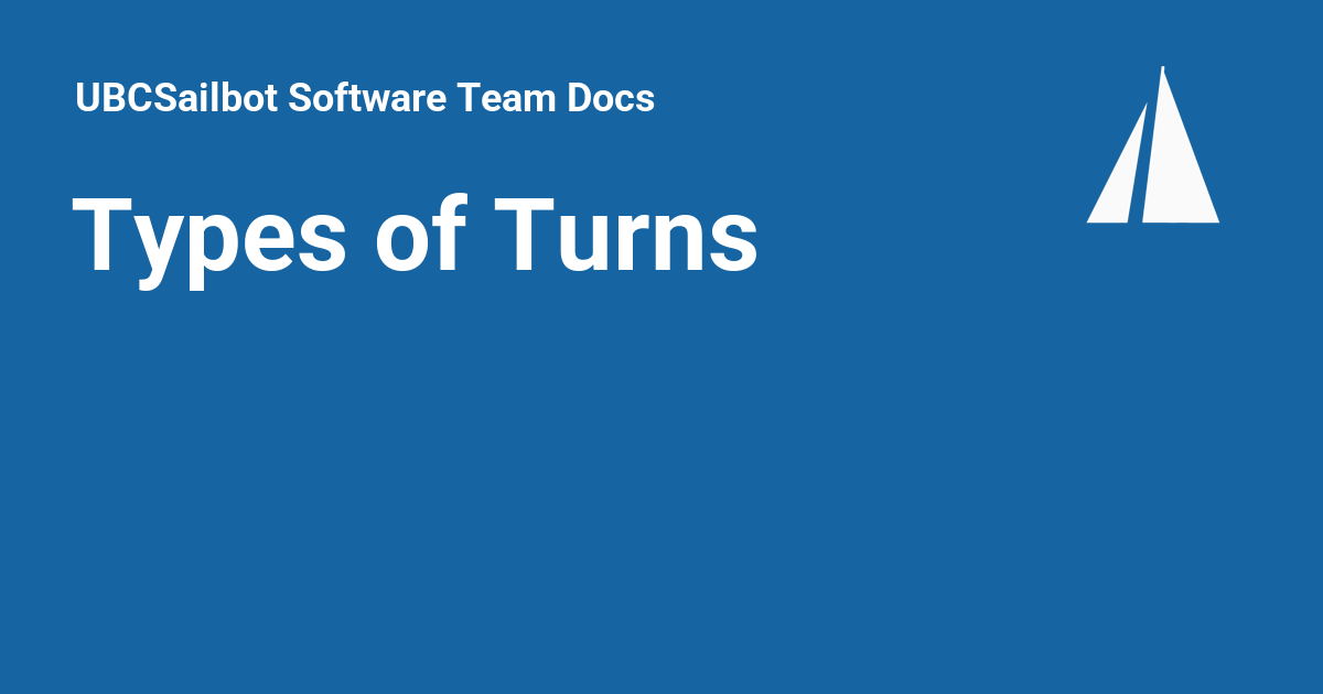 Types of Turns - UBCSailbot Software Team Docs